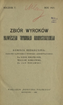 Zbiór Wyroków Najwyższego Trybunału Administracyjnego / kom. red. Karol Birgfellner [i in.]. R. 5 (1927)