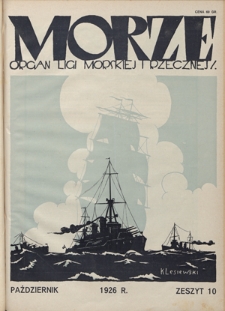 Morze : organ Ligi Morskiej i Rzecznej. - R. 3, nr 10 (październik 1926)