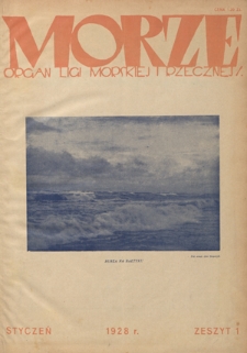 Morze : organ Ligi Morskiej i Rzecznej. - R. 5, nr 1 (styczeń 1928)