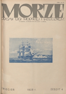 Morze : organ Ligi Morskiej i Rzecznej. - R. 5, nr 4 (kwiecień 1928)