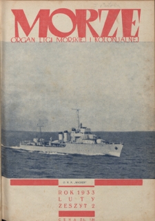 Morze : organ Ligi Morskiej i Kolonialnej - R. 10, nr 2 (luty 1933)