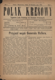 Polak Kresowy : tygodnik ludu polskiego na ziemiach kresowych R. 1, nr 2 (13 kwietnia 1919)