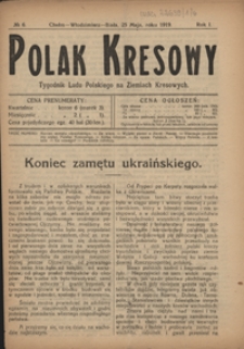 Polak Kresowy : tygodnik ludu polskiego na ziemiach kresowych R. 1, nr 6 (25 maja 1919)