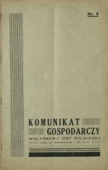 Komunikat Gospodarczy Wołyńskiej Izby Rolniczej R. 1 (1934), Nr 5