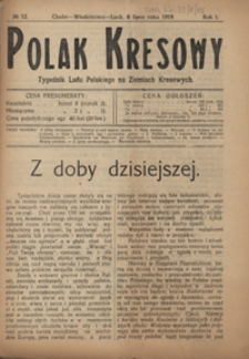 Polak Kresowy : tygodnik ludu polskiego na ziemiach kresowych R. 1, nr 12 (6 lipca 1919)