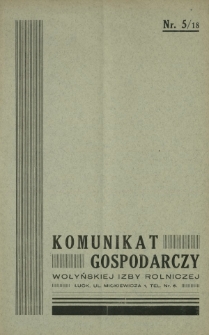 Komunikat Gospodarczy Wołyńskiej Izby Rolniczej R. 2 (1935), Nr 5=18