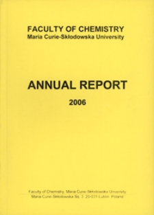 Annual Report / Faculty of Chemistry UMCS 2006