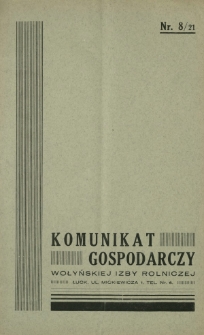 Komunikat Gospodarczy Wołyńskiej Izby Rolniczej R. 2 (1935), Nr 8=21