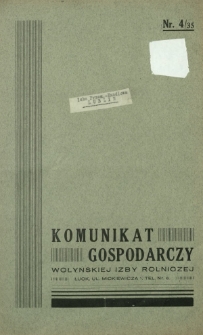 Komunikat Gospodarczy Wołyńskiej Izby Rolniczej R. 4 (1937/1938), Nr 4=35