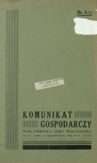Komunikat Gospodarczy Wołyńskiej Izby Rolniczej R. 4 (1937/1938), Nr 6=37