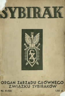 Sybirak : organ Zarządu Głównego Związku Sybiraków R. 3, Nr 4=12 (grudzień 1936)