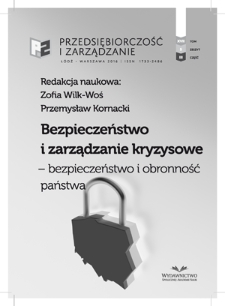 Bezpieczeństwo i zarządzanie kryzysowe : bezpieczeństwo i obronność państwa / red. Zofia Wilk-Woś, Przemysław Kornacki. - Vol. 17, z. 5, cz. 3 (2016)