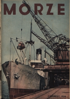 Morze : organ Ligi Morskiej i Kolonjalnej. - R. 12 [i.e 13], z. 6 (czeriwec 1936)