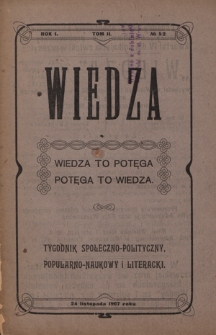 Wiedza : tygodnik społeczno-polityczny, popularno-naukowy i literacki. R. 1, T. 2, nr 52 (1907)