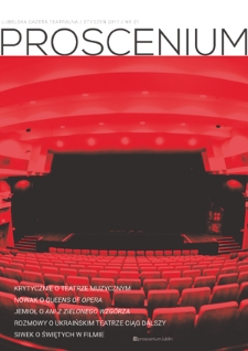 Proscenium : lubelska gazeta teatralna. Nr 21 (styczeń 2017)