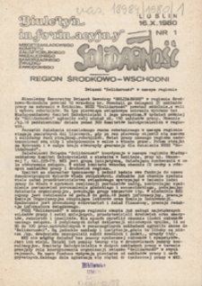 Biuletyn Informacyjny Międzyzakładowego Komitetu Założycielskiego Niezależnego Samorządnego Zwiazku Zawodowego "Solidarność" Region Środkowo-Wschodni Nr 1 (16 paźdz. 1980)