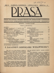 Prasa : organ Polskiego Związku Wydawców Dzienników i Czasopism : czasopismo poświęcone sprawom wydawniczo-prasowym. R. 2, z. 10-11 (październik-listopad 1931)