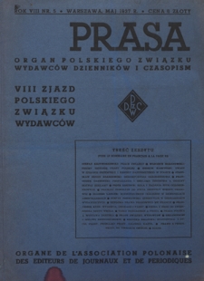 Prasa : organ Polskiego Związku Wydawców Dzienników i Czasopism : czasopismo poświęcone sprawom wydawniczo-prasowym. R. 8, nr 5 (maj 1937)