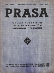 Prasa : organ Polskiego Związku Wydawców Dzienników i Czasopism : czasopismo poświęcone sprawom wydawniczo-prasowym. R. 8, nr 11 (listopad 1937)