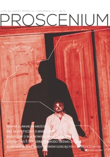 Proscenium : lubelska gazeta teatralna. Nr 29 (październik 2017)