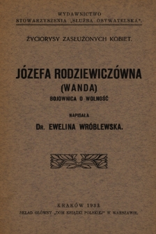 Józefa Rodziewiczówna : (Wanda) : bojownica o wolność