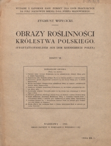 Obrazy Roślinności Królestwa Polskiego Z. 6 (1913)