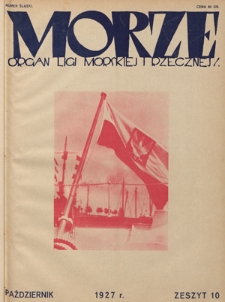 Morze : organ Ligi Morskiej i Rzecznej. - R. 4, z. 10 (październik 1927)
