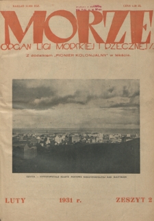 Morze : organ Ligi Morskiej i Rzecznej. - R. 8, nr 2 (luty 1931)