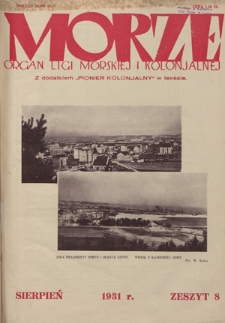 Morze : organ Ligi Morskiej i Kolonjalnej. - R. 8, nr 8 (sierpień 1931)