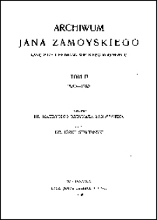 Archiwum Jana Zamoyskiego, kanclerza i hetmana wielkiego koronnego. T. 2, 1580-1582