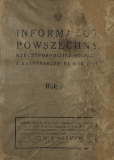 Informator Powszechny Rzeczypospolitej Polskiej z Kalendarzem P. P. na Rok 1925. R. 4