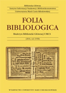 Folia Bibliologica : biuletyn Biblioteki Głównej UMCS. Vol. 58 (2016)