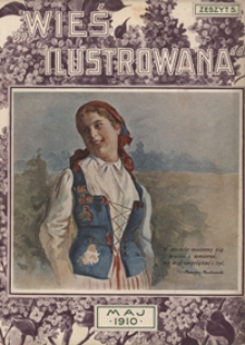 Wieś Ilustrowana [R. 1], z. 5, nr 3 (maj 1910)