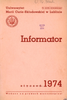 Informator / Uniwersytet Marii Curie-Skłodowskiej w Lublinie (styczeń 1974)