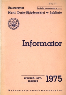 Informator / Uniwersytet Marii Curie-Skłodowskiej w Lublinie (styczeń/luty/marzec 1975)