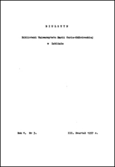 Biuletyn Biblioteki Uniwersytetu Marii Curie-Skłodowskiej w Lublinie. R. 5 (1957) nr 3