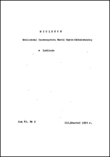 Biuletyn Biblioteki Uniwersytetu Marii Curie-Skłodowskiej w Lublinie. R. 6 (1958) nr 3