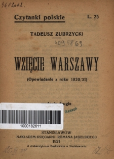 Wzięcie Warszawy : (opowiadanie z roku 1830/31)