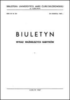 Biuletyn Biblioteki Uniwersytetu Marii Curie-Skłodowskiej w Lublinie. R. 13 (1965) nr 3-4