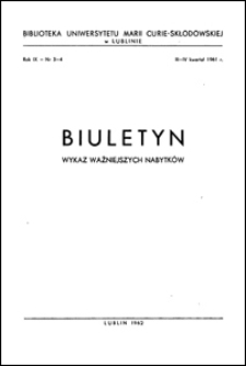 Biuletyn Biblioteki Uniwersytetu Marii Curie-Skłodowskiej w Lublinie. R. 9 (1961) nr 3-4