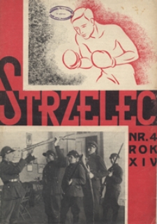 Strzelec : tygodnik -organ Związku Strzeleckiego R. 14, nr 4 (28 stycznia 1934)