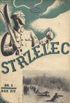 Strzelec : tygodnik - organ Związku Strzeleckiego R. 14, nr 9 (25 lutego 1934)