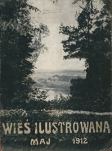 Wieś Ilustrowana [R. 3], nr 5 (maj 1912)