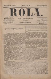 Rola : pismo tygodniowe / pod redakcyą Jana Jeleńskiego. R. 2, nr 7 (4 (16) lutego 1884)