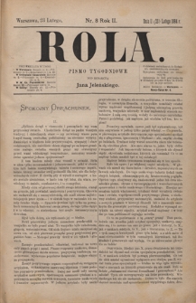 Rola : pismo tygodniowe / pod redakcyą Jana Jeleńskiego. R. 2, nr 8 (11 (23 lutego)1884)