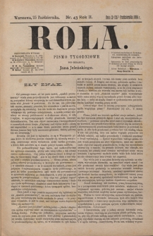 Rola : pismo tygodniowe / pod redakcyą Jana Jeleńskiego. R. 2, nr 43 (13 (25) października 1884)
