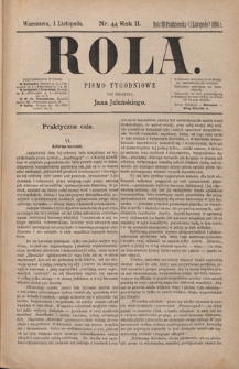 Rola : pismo tygodniowe / pod redakcyą Jana Jeleńskiego. R. 2, nr 44 (29 października (1 listopada) 1884)