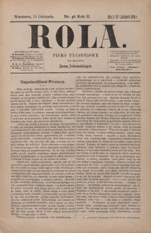 Rola : pismo tygodniowe / pod redakcyą Jana Jeleńskiego. R. 2, nr 46 (3 (15) listopada 1884)