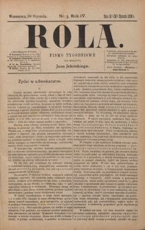 Rola : pismo tygodniowe / pod redakcyą Jana Jeleńskiego. R. 4, nr 5 (18(30) stycznia 1886)