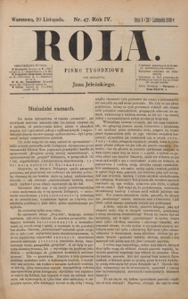 Rola : pismo tygodniowe / pod redakcyą Jana Jeleńskiego. R. 4, nr 47 (8 (20) listopada 1886)
